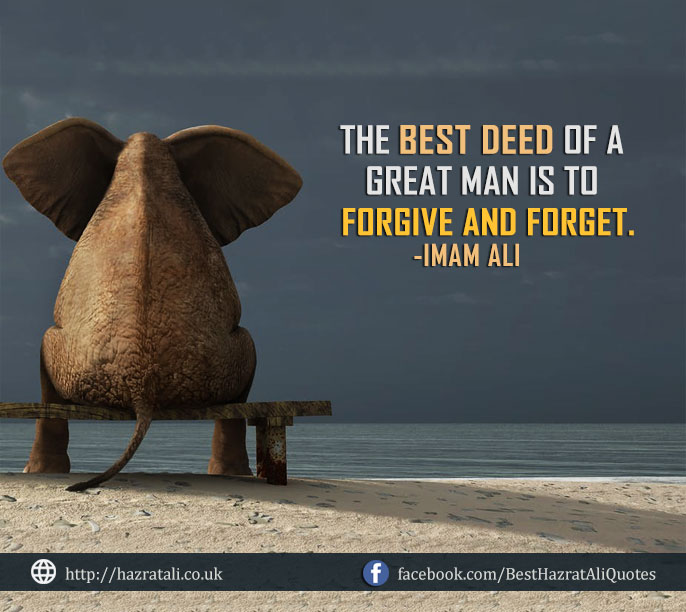 Imam Hazrat Ali Quotes about Forgiveness